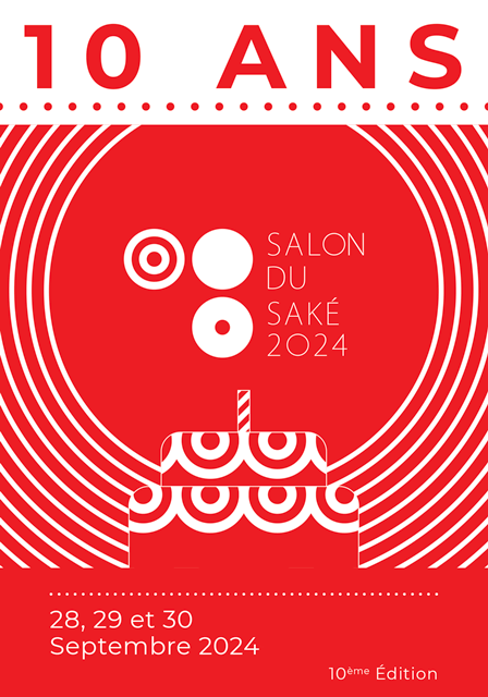 Salon du Sake 2024: Année du Dragon/Year of the Dragon - 10 ans/years of Salon du Sake